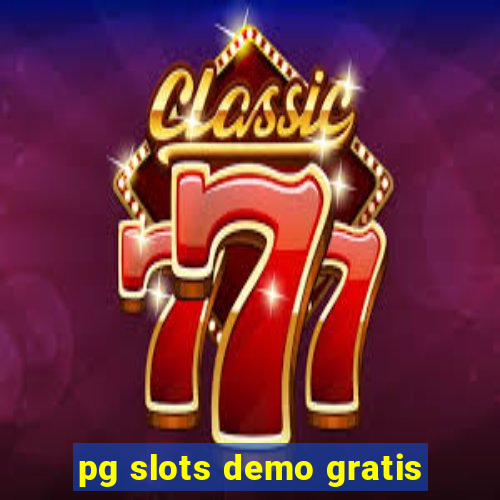 pg slots demo gratis